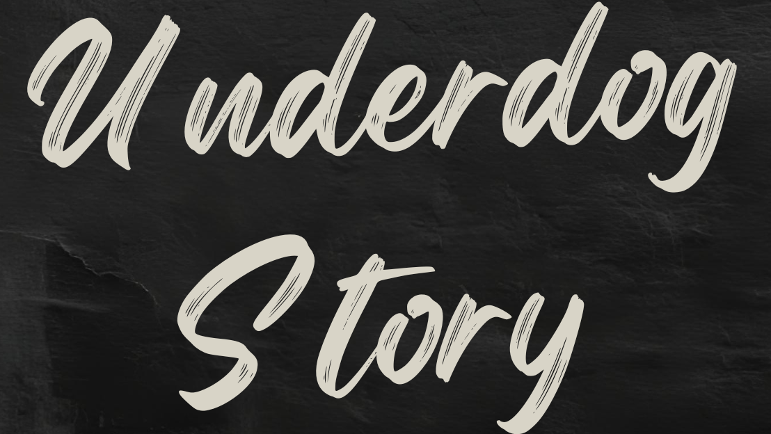 Underdog Story